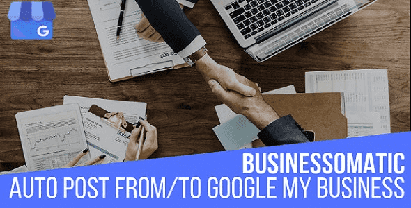 Businessomatic – Google My Business Post Importer Exporter Plugin for WordPress
