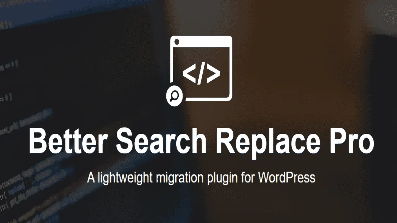 Better Search Replace Pro WordPress Plugin