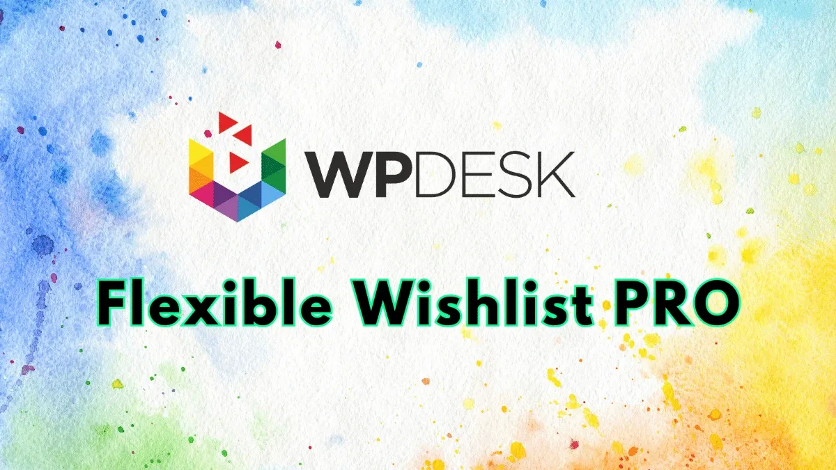 Flexible Wishlist PRO - Analytics & Emails WordPress Plugin ByWpdesk ...