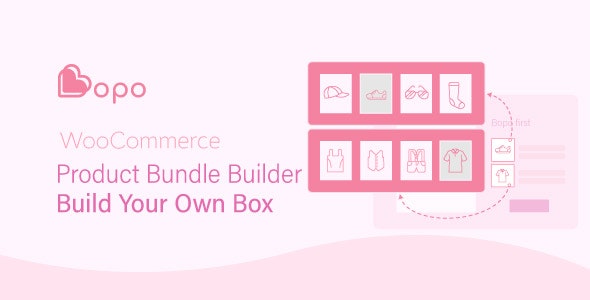 Bopo – WooCommerce Product Bundle Builder – Build Your Own Box WordPress