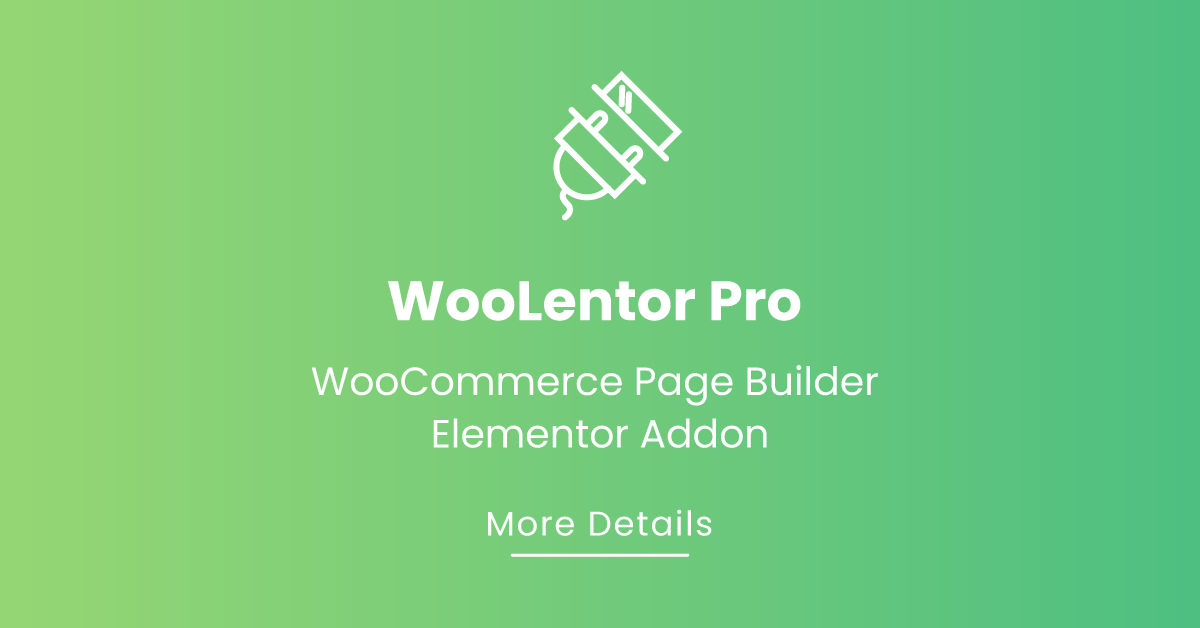 WooLentor Pro – WooCommerce Elementor Addons + Builder Wp