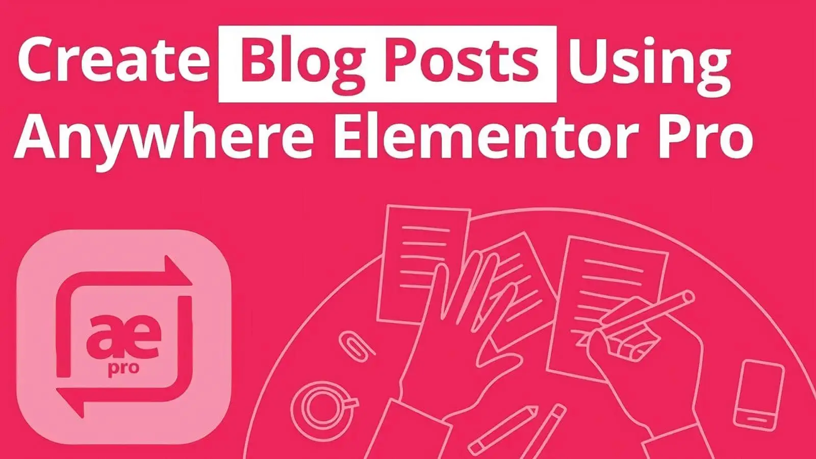 AnyWhere Elementor Pro – Global Post Layouts WordPress