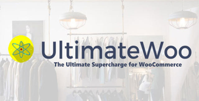 UltimateWoo – The Ultimate Supercharge for WooCommerce Wp