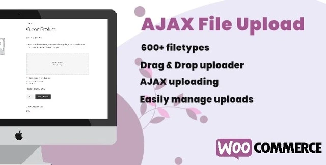 WooCommerce AJAX File Upload (600+ Filetypes) WordPress