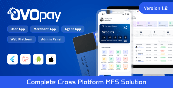 OvoPay – Complete Cross Platform MFS Solution – User, Agent & Merchant Apps with Web – Admin Panel PHP Script